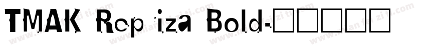 TMAK Repriza Bold字体转换